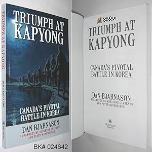 Seller image for Triumph at Kapyong: Canada's Pivotal Battle in Korea for sale by Alex Simpson