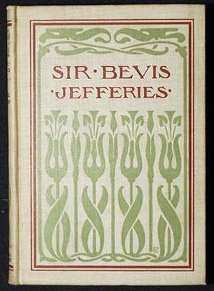 Sir Bevis: A Tale of the Fields; An Adaptation of "Wood Magic" by Richard Jefferies; Edited by El...