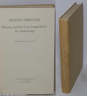 Immagine del venditore per Hidden Heritage: history and the gay imagination, an anthology venduto da Bolerium Books Inc.