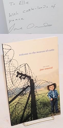 Seller image for Welcome to the Museum of Cattle new poems for sale by Bolerium Books Inc.