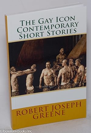 Seller image for The Gay Icon Contemporary Short Stories for sale by Bolerium Books Inc.