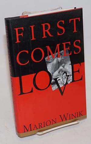 Imagen del vendedor de First Comes Love a la venta por Bolerium Books Inc.