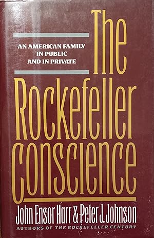 Image du vendeur pour The Rockefeller Conscience: An American Family in Public and in Private mis en vente par The Book House, Inc.  - St. Louis