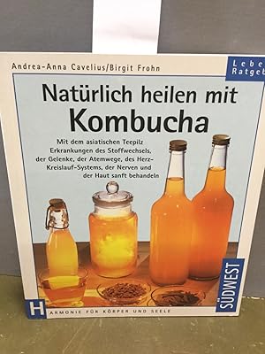 Bild des Verkufers fr Natrlich heilen mit Kombucha Mit dem asisatischen Teepilz Erkrankungen des Stoffwechsels, der Gelenke, der Atemwege, des Herz-Kreislauf-Systems, der Nerven und der Haut sanft behandeln. zum Verkauf von Kepler-Buchversand Huong Bach