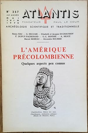 Revue Atlantis n°257 (mai-juin 1970) : L'Amérique précolombienne, quelques aspects peu connus.