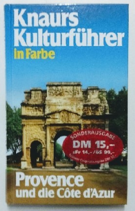 Imagen del vendedor de Knaurs Kulturführer in Farbe Provence und die Cote d'Azur a la venta por KULTur-Antiquariat