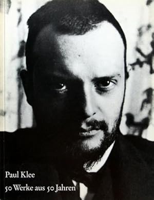 Bild des Verkufers fr Paul Klee: 50 Werke aus 50 Jahren (1890-1940). zum Verkauf von Galerie Joy Versandantiquariat  UG (haftungsbeschrnkt)