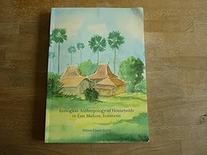 Ecological Anthropology of Households in East Madura, Indonesia