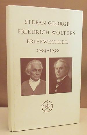 Stefan George Friedrich Wolters Briefwechsel 1904 - 1930. Mit einer Einleitung herausgegen von Mi...