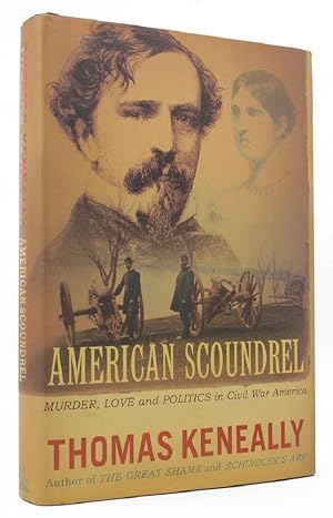 Bild des Verkufers fr AMERICAN SCOUNDREL. The Life of the Notorious Civil War General Dan Sickles zum Verkauf von Kay Craddock - Antiquarian Bookseller