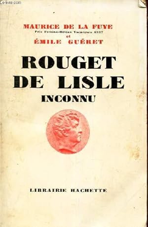 Imagen del vendedor de ROUGET DE LISLE INCONNU. a la venta por Le-Livre