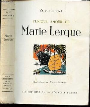 Seller image for L'UNIQUE AMOUR DE MARIE LERQUE. for sale by Le-Livre