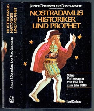 Nostradamus, Historiker und Prophet. Berechtigte Übersetzung aus dem Französischen von Alexandra ...