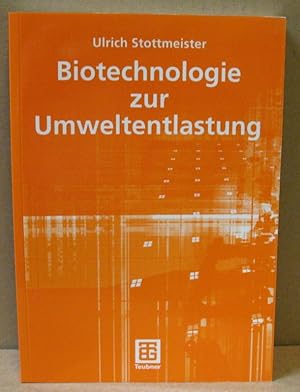 Seller image for Biotechnologie zur Umweltentlastung. (Teubner-Reihe Umwelt) for sale by Nicoline Thieme
