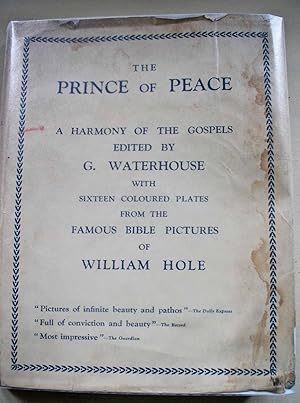 The Prince of Peace A Harmony of The Gospels with Sixteen Coloured Plates from the Famous Bible P...