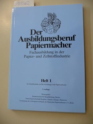 Immagine del venditore per Der Ausbildungsberuf Papiermacher. Fachausbildung in der Papier- und Zellstoffindustrie (Schriftenreihe zur Berufsausbildung in der Papierindustrie, Heft 1) venduto da Gebrauchtbcherlogistik  H.J. Lauterbach