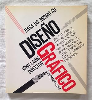 Imagen del vendedor de HAGA USTED MISMO SU DISEÑO GRÁFICO a la venta por Librería Sagasta