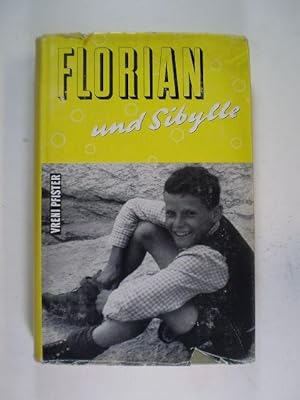 Florian und Sibylle. Ein tapferer Bub findet sich zurecht