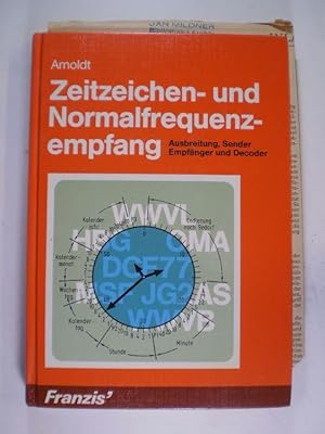 Bild des Verkufers fr Zeitzeichen- und Normalfrequenzempfang. Ausbreitung, Sende, Empfnger und Decoder zum Verkauf von Buchfink Das fahrende Antiquariat