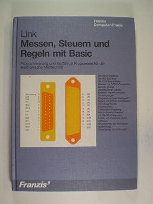 Messen, Steuern und Regeln mit Basic. Programmierung und lauffähige Programme für die Messtechnik