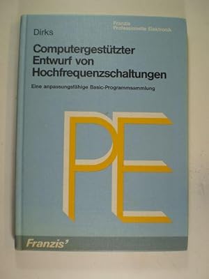 Image du vendeur pour Computergesttzter Entwurf von Hochfrequenzschaltungen. Eine anpassungsfhige Basi-Programmsammlung mis en vente par Buchfink Das fahrende Antiquariat