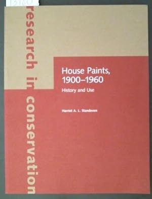 House Paints, 1900-1960 History and Use