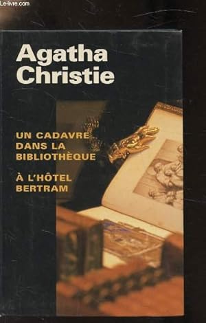 Seller image for UN CADAVRE DANS LA BIBLIOTHEQUE - A L'HOTEL BERTRAM for sale by Le-Livre