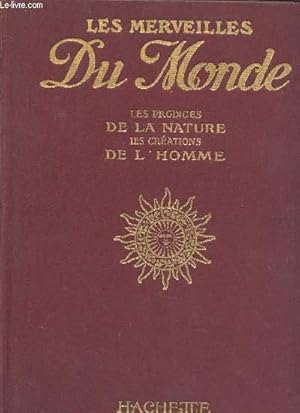 Seller image for LES MERVEILLES DU MONDE - LES PRODIGES DE LA NATURES - LES CREATIONS DE L'HOMME - for sale by Le-Livre