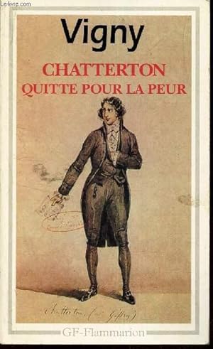 Bild des Verkufers fr CHATTERTON QUITTE POUR LA PEUR. zum Verkauf von Le-Livre