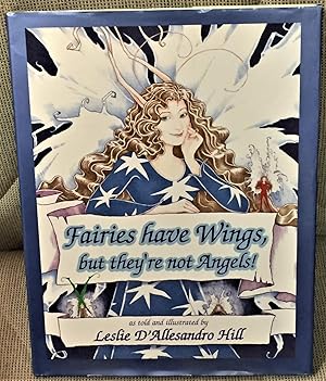 Fairies Have Wings, But They're Not Angels!