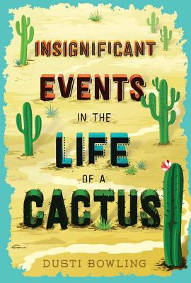 Image du vendeur pour Insignificant Events in the Life of a Cactus (Hardback or Cased Book) mis en vente par BargainBookStores