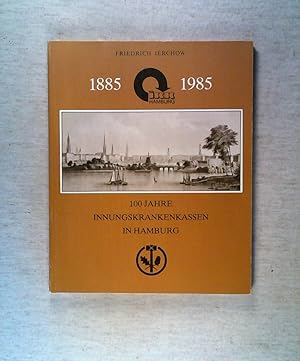 Seller image for 100 Jahre Innungskrankenkassen in Hamburg 1885-1985 for sale by ANTIQUARIAT Franke BRUDDENBOOKS