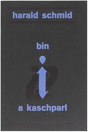 Bin I a Kaschparl