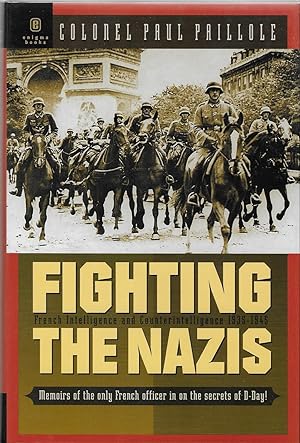 Fighting the Nazis: French Intelligence and Counterintelligence 1935-1945