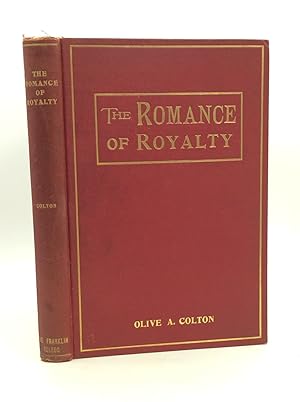 THE ROMANCE OF ROYALTY