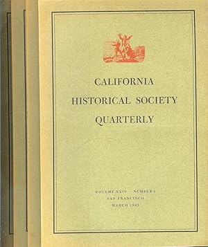 Image du vendeur pour CALIFORNIA HISTORICAL SOCIETY QUARTERLY Volume XXIV, Numbers 1 - 4 mis en vente par Chanticleer Books, ABAA