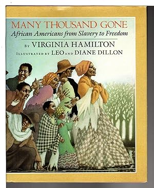 Imagen del vendedor de MANY THOUSAND GONE: African Americans from Slavery to Freedom. a la venta por Bookfever, IOBA  (Volk & Iiams)