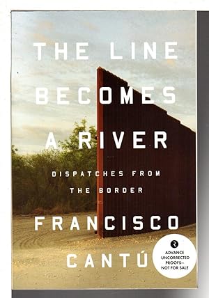 the line becomes a river francisco cantu the line becomes a river francisco cantu