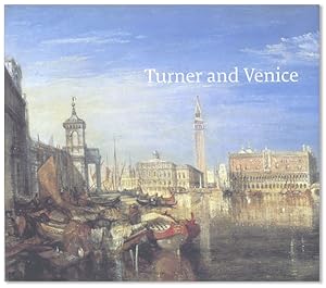 Image du vendeur pour Turner and Venice mis en vente par Lorne Bair Rare Books, ABAA