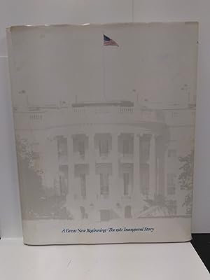 A Great New Beginning: The 1981 Inaugural Story (SIGNED)