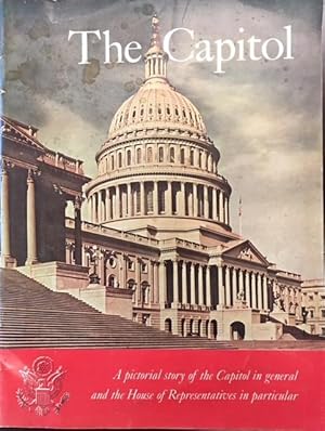 House of Representatives of the United States: An Omnibus of the Capitol (The Capitol: A pictoria...