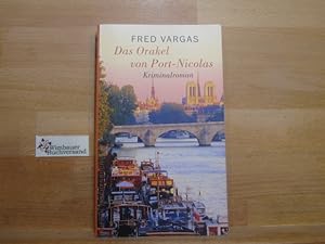 Das Orakel von Port-Nicolas : Kriminalroman. Fred Vargas. Aus dem Franz. von Tobias Scheffel / Au...
