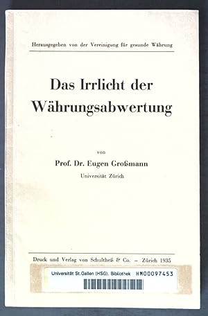 Bild des Verkufers fr Das Irrlicht der Whrungsabwertung; zum Verkauf von books4less (Versandantiquariat Petra Gros GmbH & Co. KG)