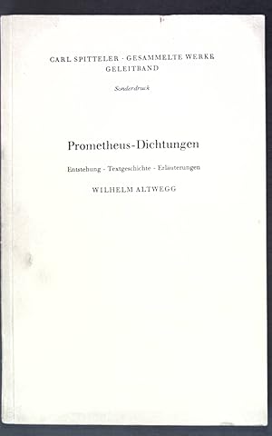 Seller image for Prometheus und Epimetheus: Entstehung, Textgeschichte, Erluterungen. Carl Spitteler - Gesammelte Werke, Geleitband: Sonderdruck. for sale by books4less (Versandantiquariat Petra Gros GmbH & Co. KG)