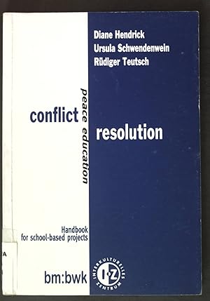 Bild des Verkufers fr Peace Education and Conflict Resolution: Handbook for School-based Projects; zum Verkauf von books4less (Versandantiquariat Petra Gros GmbH & Co. KG)