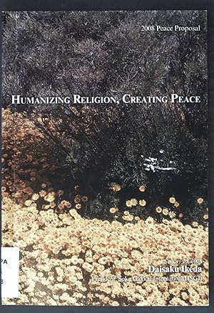 Bild des Verkufers fr Humanizing Religion, Creating Peace; zum Verkauf von books4less (Versandantiquariat Petra Gros GmbH & Co. KG)