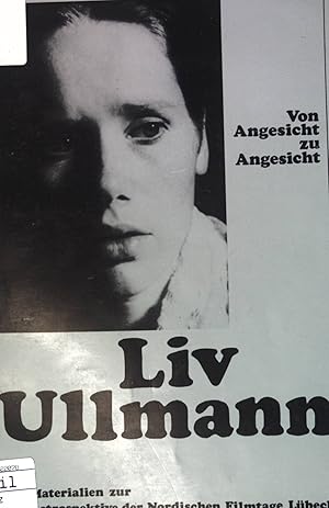 Bild des Verkufers fr Von Angesicht zu Angesicht - Liv Ullmann; Verffentlichungen des Senats der Hansestadt Lbeck, Reihe B, Heft 3; zum Verkauf von books4less (Versandantiquariat Petra Gros GmbH & Co. KG)