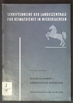 Bild des Verkufers fr Deutsche Einheit - geschichtlich betrachtet: Erinnerungen und Ausblicke. Schriftenreihe der Landeszentrale fr Heimatdienst in Niedersachsen, Reihe A, Heft 1; zum Verkauf von books4less (Versandantiquariat Petra Gros GmbH & Co. KG)