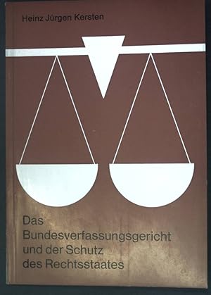Bild des Verkufers fr Das Bundesverfassungsgericht und der Schutz des Rechtsstaates; zum Verkauf von books4less (Versandantiquariat Petra Gros GmbH & Co. KG)
