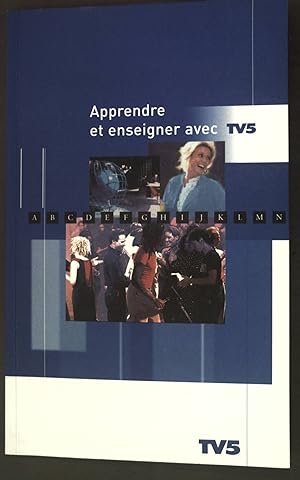 Bild des Verkufers fr Apprendre et enseigner avec TV 5; zum Verkauf von books4less (Versandantiquariat Petra Gros GmbH & Co. KG)